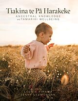 E-Book (epub) Tiakina te Pa Harakeke von Leonie Pihama, Jenny Lee-Morgan