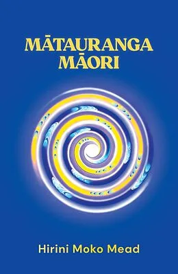 E-Book (epub) M?tauranga M?ori von Hirini Moko Mead