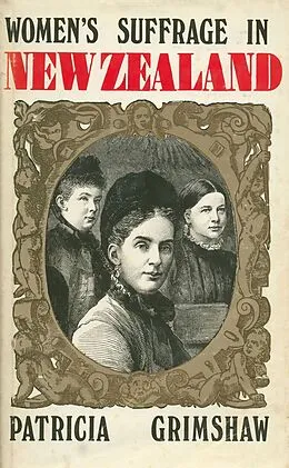 E-Book (epub) Women's Suffrage in New Zealand von Patricia Grimshaw