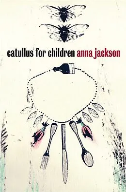 E-Book (pdf) Catullus for Children von Anna Jackson