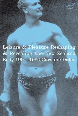 E-Book (pdf) Leisure and Pleasure von Caroline Daley