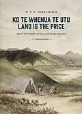 E-Book (epub) Ko te Whenua te Utu / Land Is the Price von M. P. K. Sorrenson