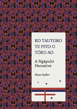 E-Book (epub) Ko Tautoro, Te pito o Toku Ao von Hone Sadler