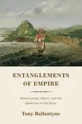 E-Book (pdf) Entanglements of Empire von Tony Ballantyne
