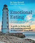 E-Book (epub) Emotional Eating von Cate Howell