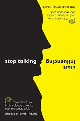 E-Book (pdf) Stop Talking, Start Influencing von Jared Cooney Horvath