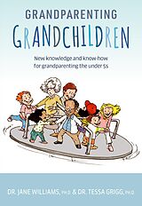 eBook (epub) Grandparenting Grandchildren de Dr Jane Williams, PhD, Dr Tessa Grigg
