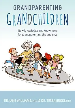 E-Book (epub) Grandparenting Grandchildren von Dr Jane Williams, PhD, Dr Tessa Grigg
