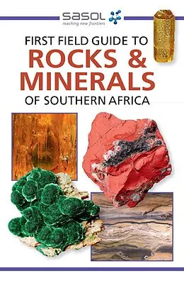 E-Book (epub) Sasol First Field Guide to Rocks & Minerals of Southern Africa von Bruce Cairncross