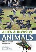 E-Book (epub) Alien and Invasive Animals von Mike Picker