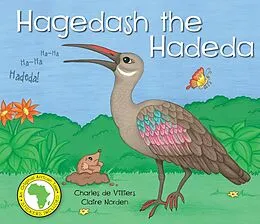 E-Book (epub) Hagedash the Hadeda von Charles De Villiers