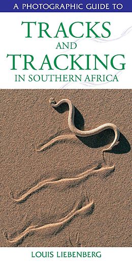 eBook (pdf) Photographic Guide to Tracks & Tracking in Southern Africa de Louis Liebenberg