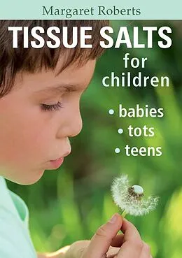 E-Book (pdf) Tissue Salts for Children von Margaret Roberts