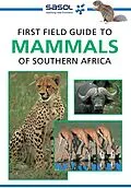 E-Book (pdf) Sasol First Field Guide to Mammals of Southern Africa von Sean Fraser