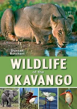 E-Book (epub) Wildlife of the Okavango von Duncan Butchart