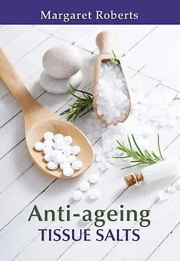 E-Book (pdf) Anti-ageing Tissue Salts von Margaret Roberts