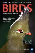 E-Book (epub) Complete Photographic Field Guide Birds of Southern Africa von Ian Sinclair, Peter Ryan