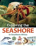 E-Book (epub) Exploring the Seashore in Southern Africa von Margo Branch