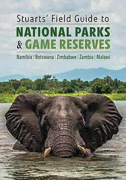 E-Book (epub) Stuarts' Field Guide to National Parks & Game Reserves von Chris Stuart, Mathilde Stuart