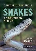 Kartonierter Einband A Complete Guide to the Snakes of Southern Africa von Marais Johan