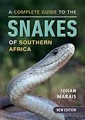 E-Book (epub) A Complete Guide to the Snakes of Southern Africa von Johan Marais