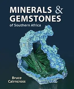 E-Book (epub) Minerals & Gemstones of Southern Africa von Bruce Cairncross