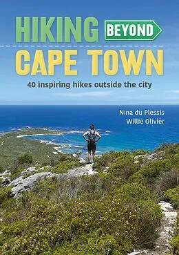 E-Book (epub) Hiking Beyond Cape Town von Nina du Plessis, Willie Olivier