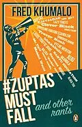 E-Book (epub) #ZuptasMustFall, and other rants von Fred Khumalo