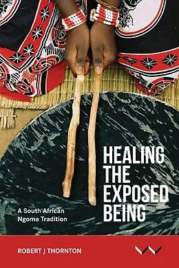 E-Book (epub) Healing the Exposed Being von Robert Thornton
