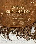 E-Book (epub) Dress as Social Relations von Vibeke Maria Viestad