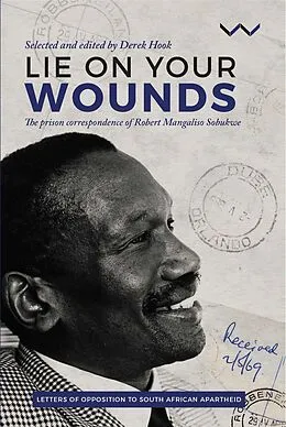 E-Book (epub) Lie on your wounds von Robert Sobukwe