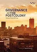 E-Book (epub) Governance and the postcolony von William Gumede, Chelete Monyane, Kirti Menon