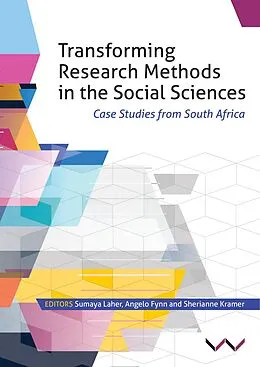 E-Book (epub) Transforming Research Methods in the Social Sciences von Gillian Finchilescu, Paul J. P. Fouché, Thomas Geffen