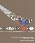 E-Book (epub) Go Home or Die Here von Daryl Glaser, Noor Nieftagodien, Stephen Gelb
