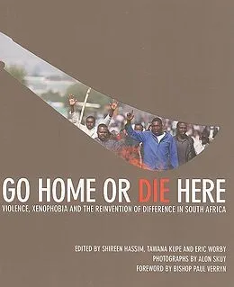 E-Book (epub) Go Home or Die Here von Daryl Glaser, Noor Nieftagodien, Stephen Gelb