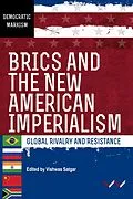 E-Book (epub) BRICS and the New American Imperialism von Karina Kato, Nivedita Majumdar, Keamogetswe Seipato