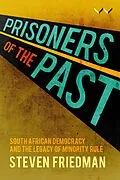 E-Book (epub) Prisoners of the Past von Steven Friedman