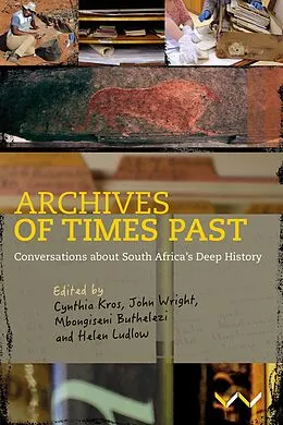 E-Book (epub) Archives of Times Past von Jan Boeyens, Amanda Esterhuysen, Rachel King