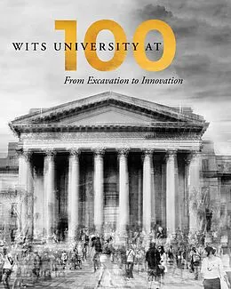E-Book (epub) Wits University at 100 von Wits Communications