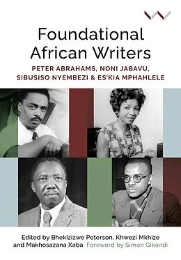 E-Book (epub) Foundational African Writers von Simon Gikandi, Anne-Maria Makhulu, Athambile Masola