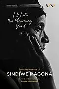 E-Book (epub) I Write the Yawning Void von Sindiwe Magona