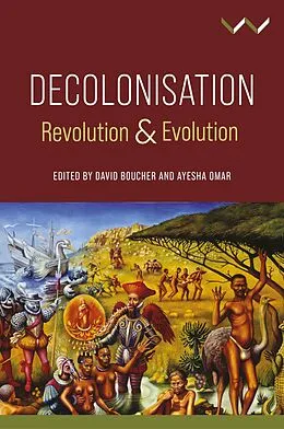 E-Book (epub) Decolonisation von Steven Friedman, Amber Murrey, Paul Patton