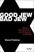 Couverture cartonnée Good Jew, Bad Jew de Steven Friedman