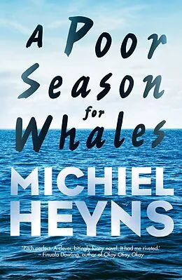 E-Book (epub) A Poor Season for Whales von Michiel Heyns