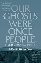 eBook (epub) Our Ghosts Were Once People de 