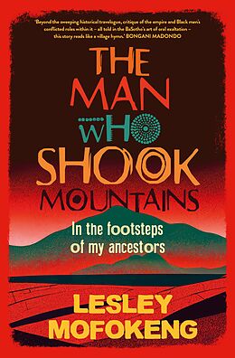 eBook (epub) The Man Who Shook Mountains de Lesley Mofokeng