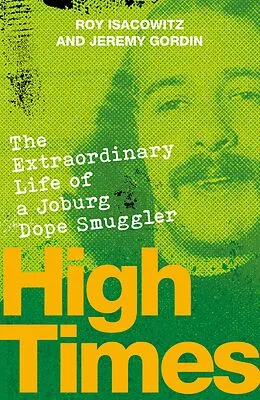 E-Book (epub) High Times von Roy Isacowitz, Jeremy Gordin