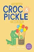 E-Book (epub) Croc & Pickle Level 1 Book 8 von Jaco Jacobs