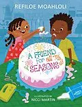 E-Book (epub) A friend for all seasons von Refiloe Moahloli