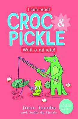 E-Book (epub) Croc & Pickle Level 2 Book 1 von Jaco Jacobs